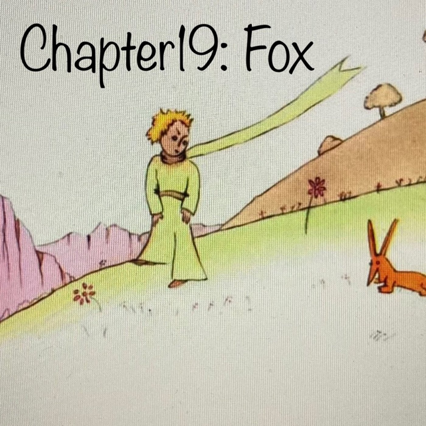 【英語朗読】星の王子さま Chapter19: Fox episode artwork