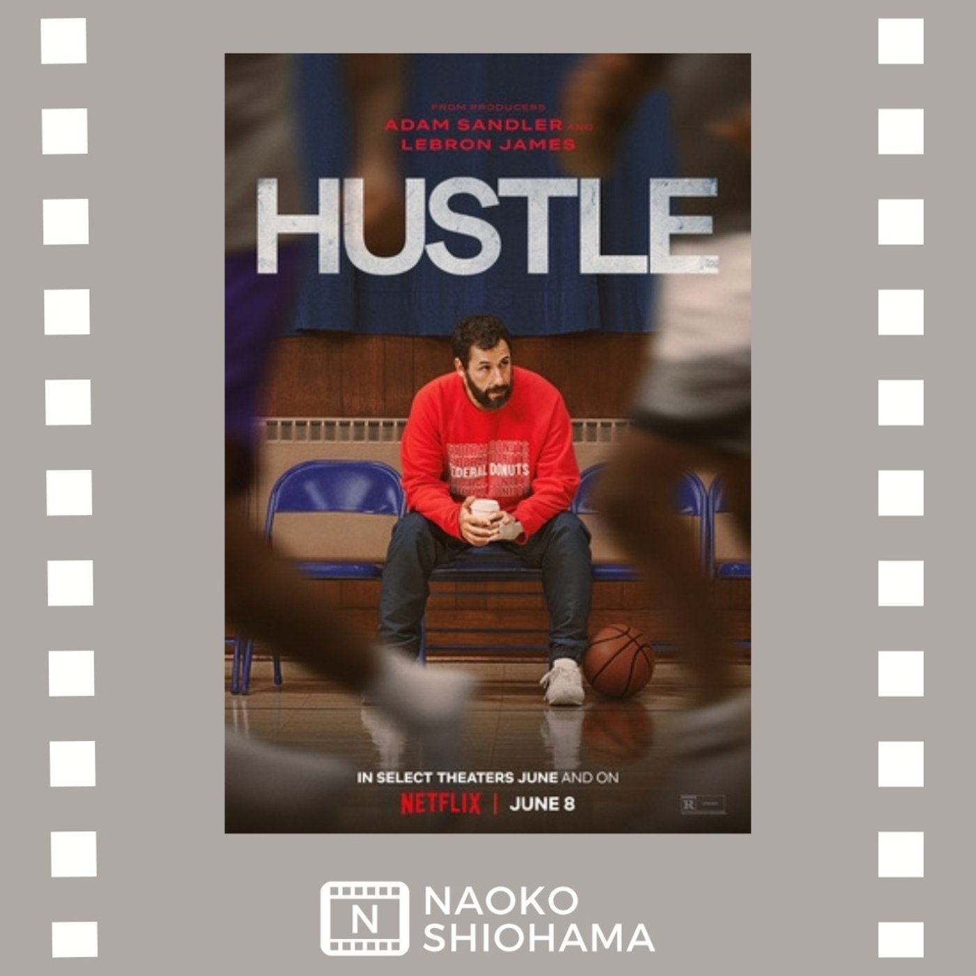 cover of episode アダム・サンドラー主演！胸が熱くなるバスケ映画「HUSTLE/ハッスル」