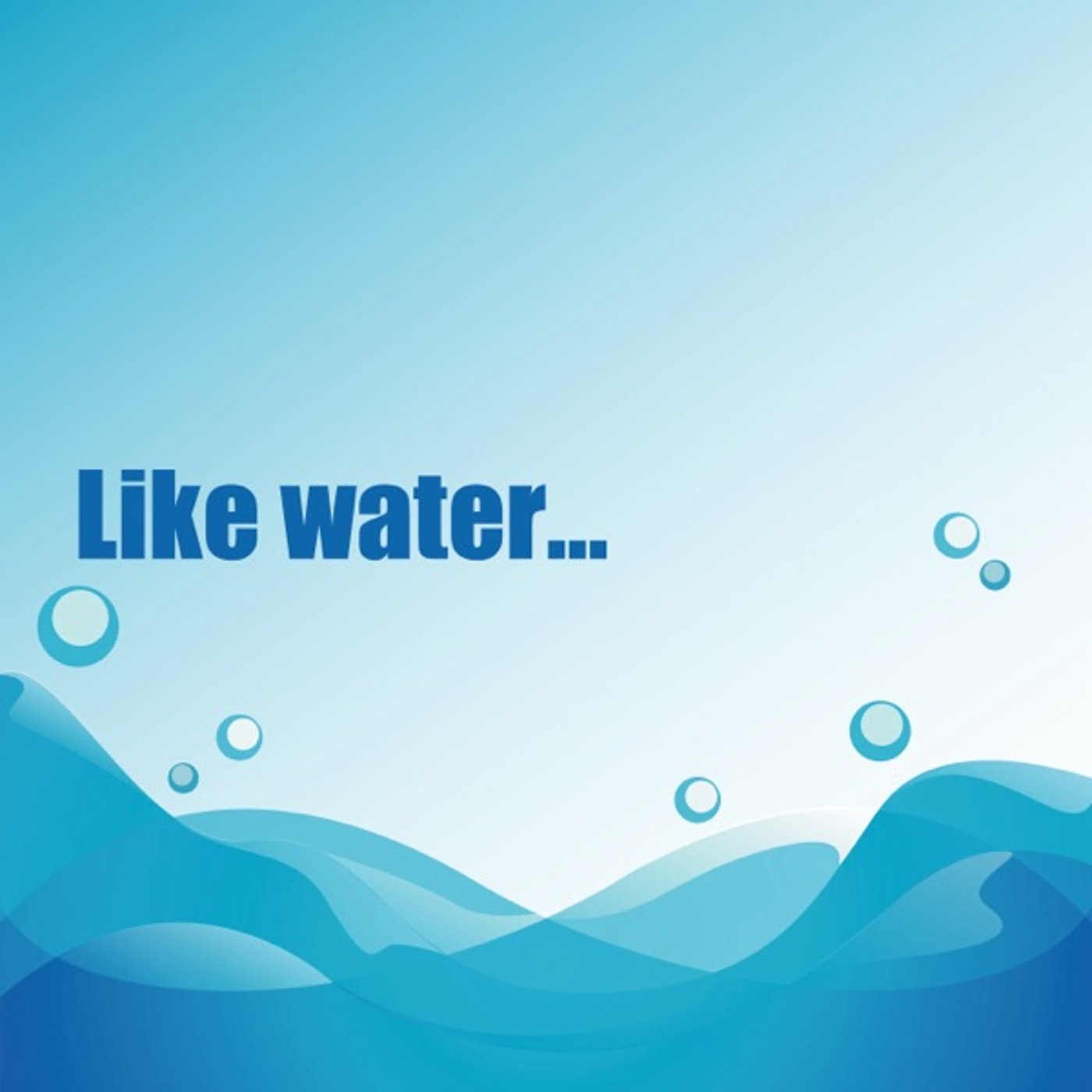 Like water…番組紹介 episode artwork