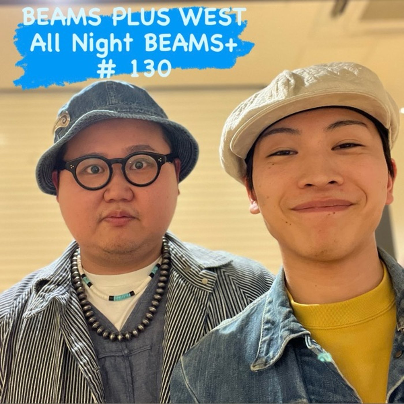 BEAMS PLUS WESTのAll Night BEAMS+ #130