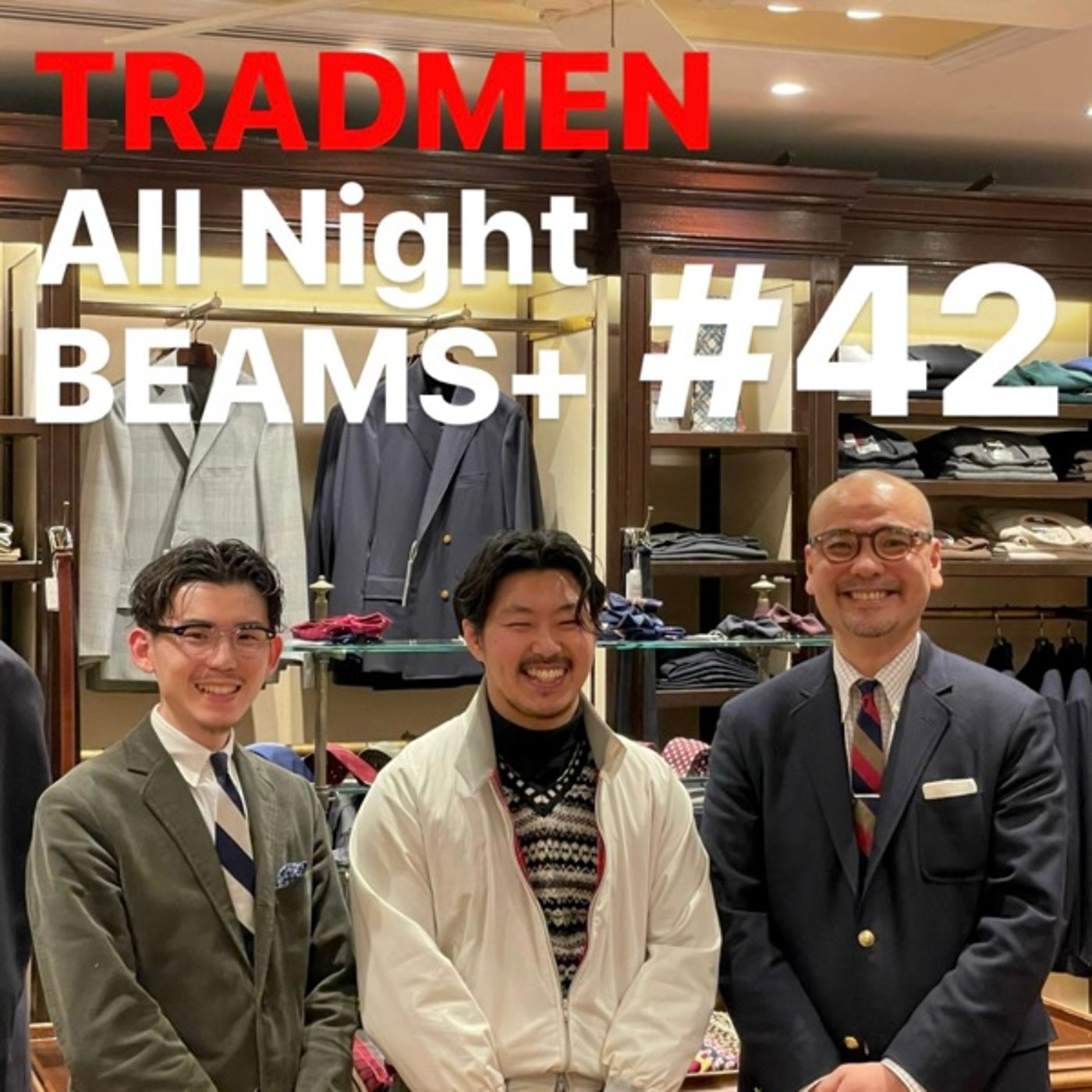 TRADMENのAll Night BEAMS+ #42