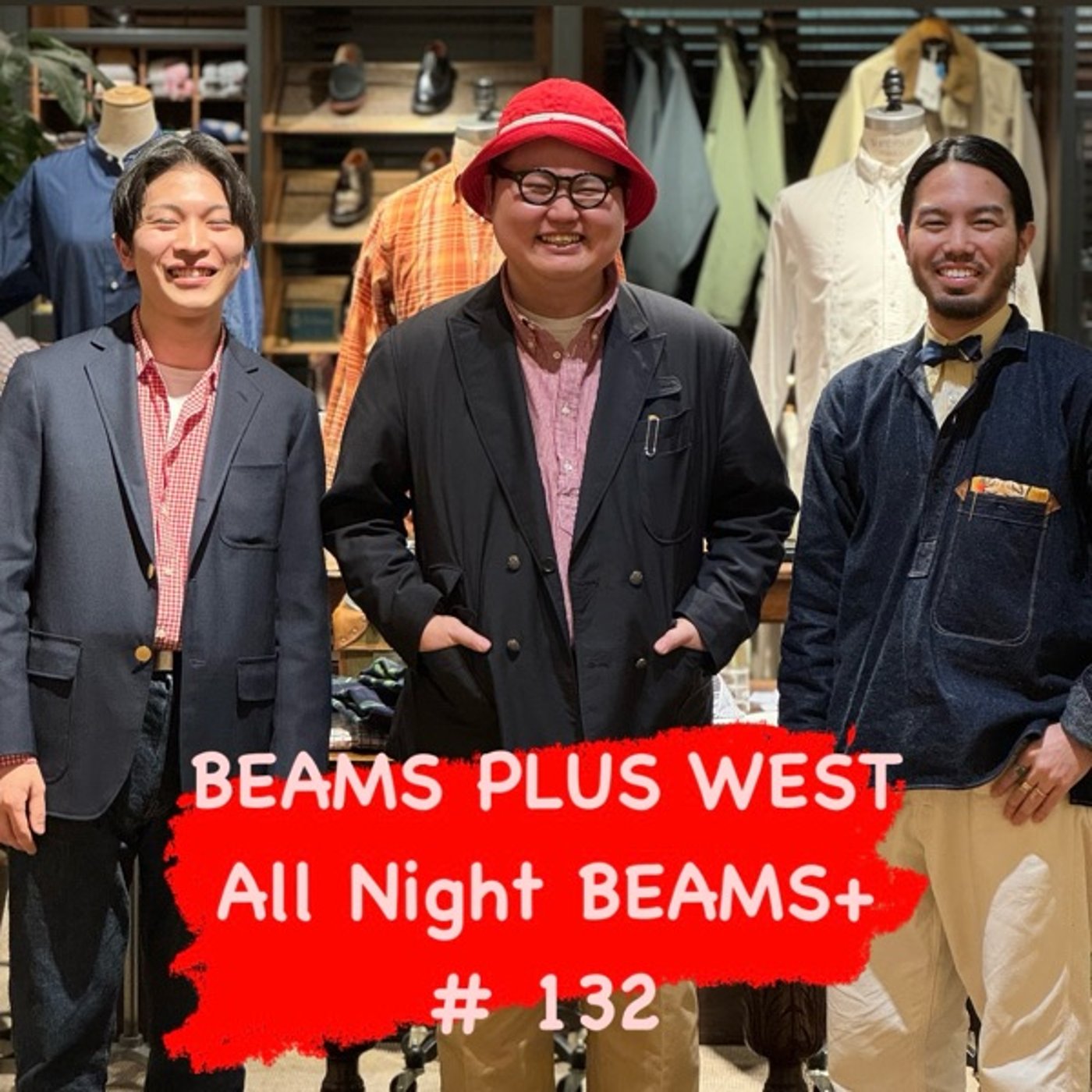 BEAMS PLUS WESTのAll Night BEAMS+ #132