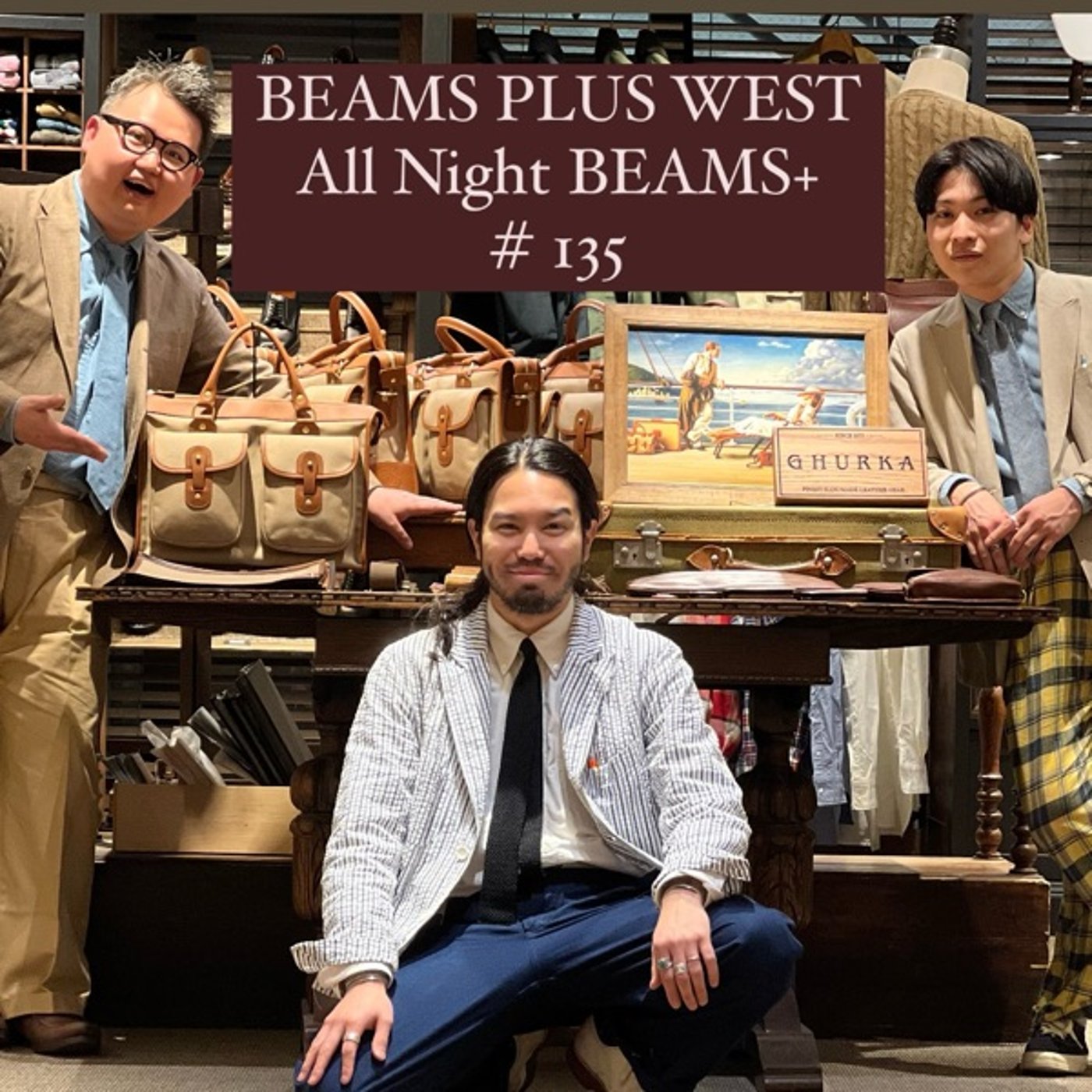 BEAMS PLUS WESTのAll Night BEAMS+ #135