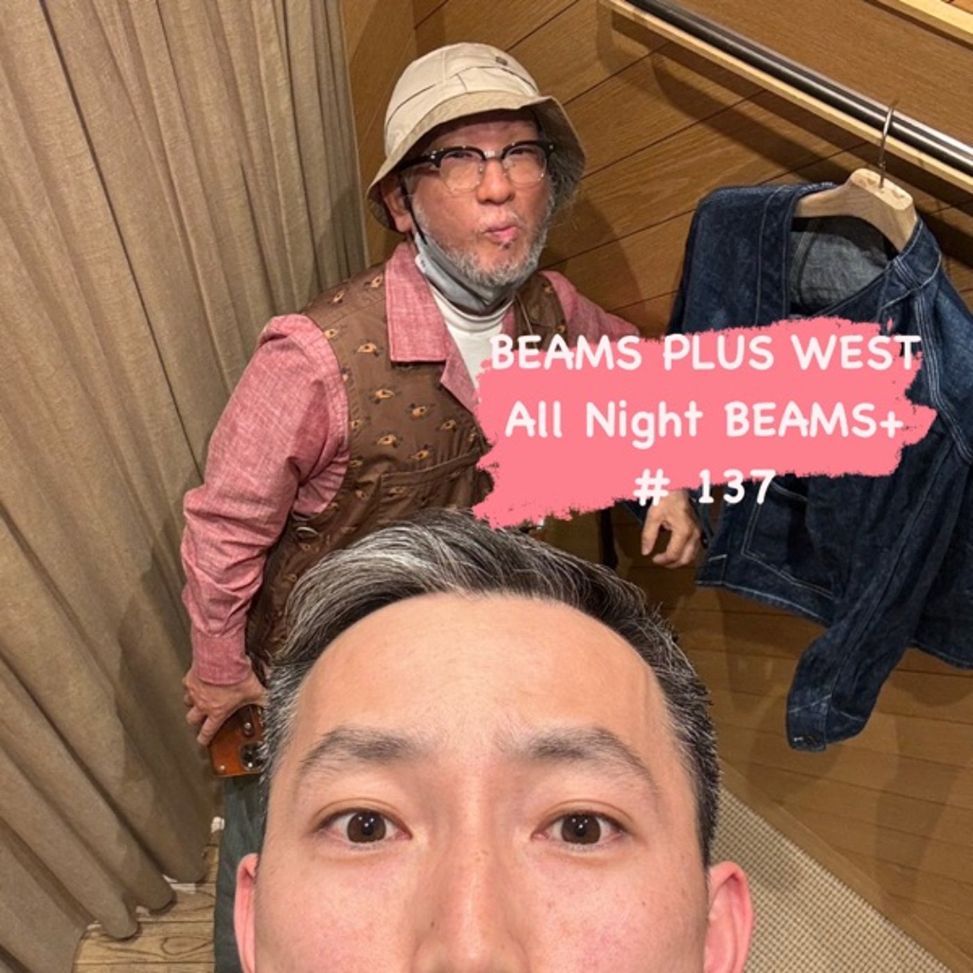 BEAMS PLUS WESTのAll Night BEAMS+ #137