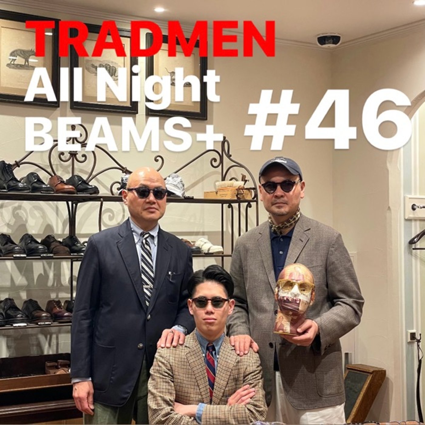 TRADMENのAll Night BEAMS+ #46
