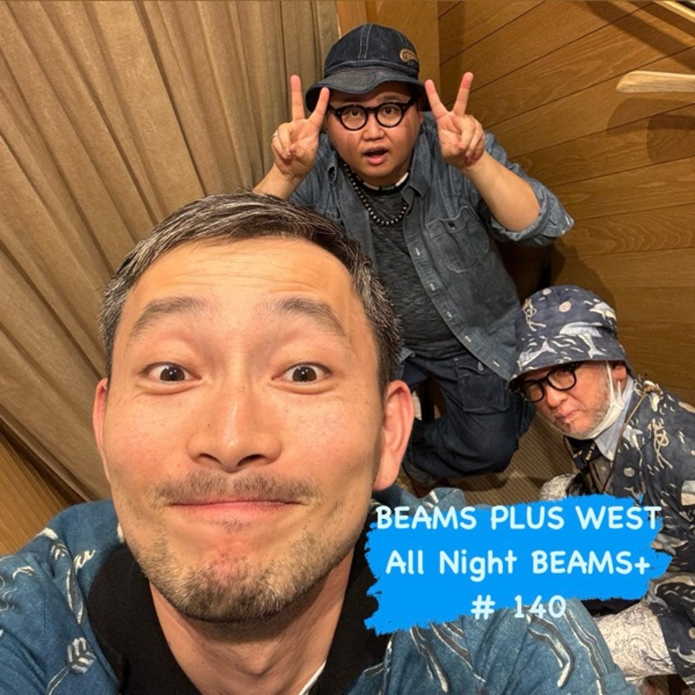 BEAMS PLUS WESTのAll Night BEAMS+ #140
