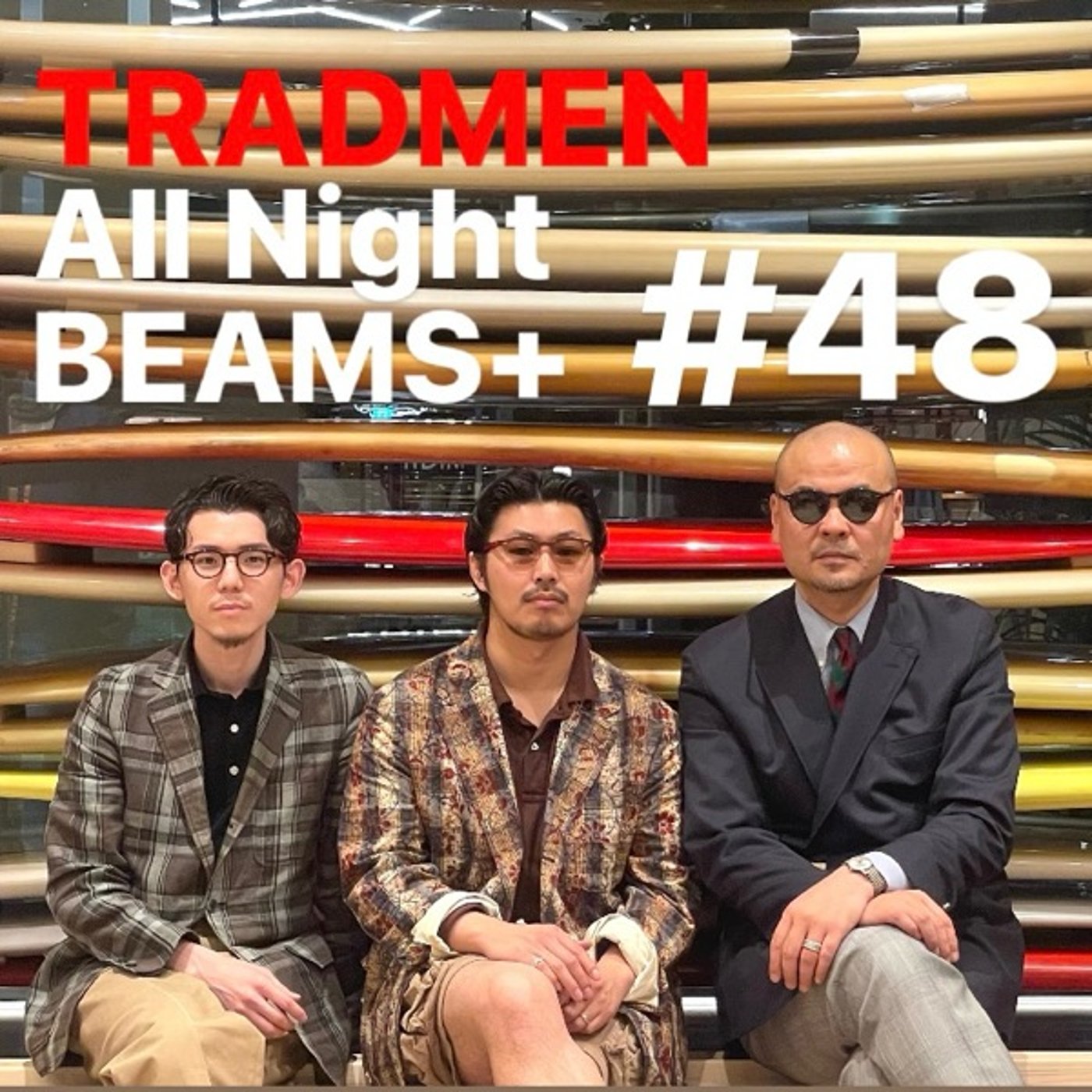 TRADMENのAll Nihgt BEAMS+ #48
