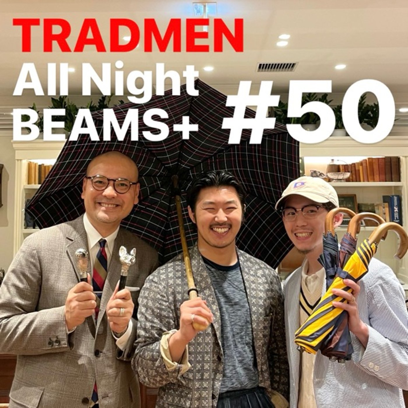 TRADMEN のAll Night BEAMS+ #50