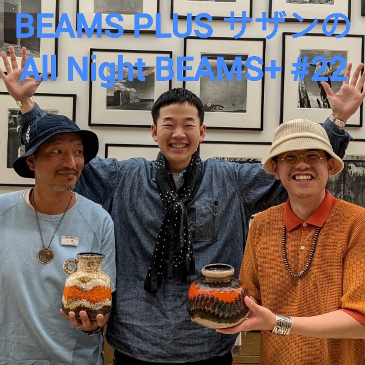 BEAMS PLUS サザンのAll Night BEAMS+ #22