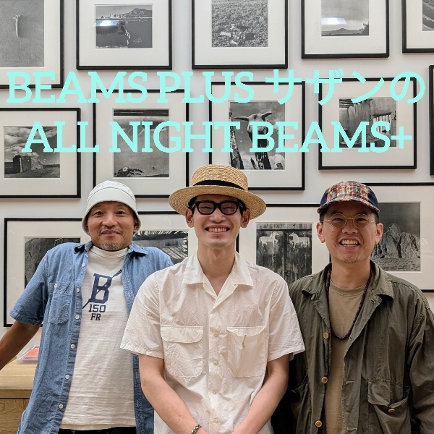BEAMS PLUS サザンのAll Night BEAMS+ #25