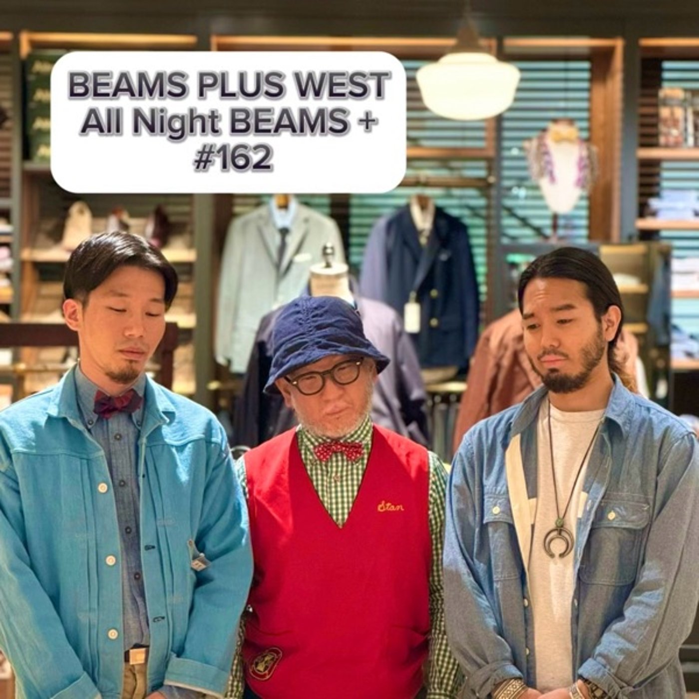 BEAMS PLUS WESTのAll Night BEAMS+ #162
