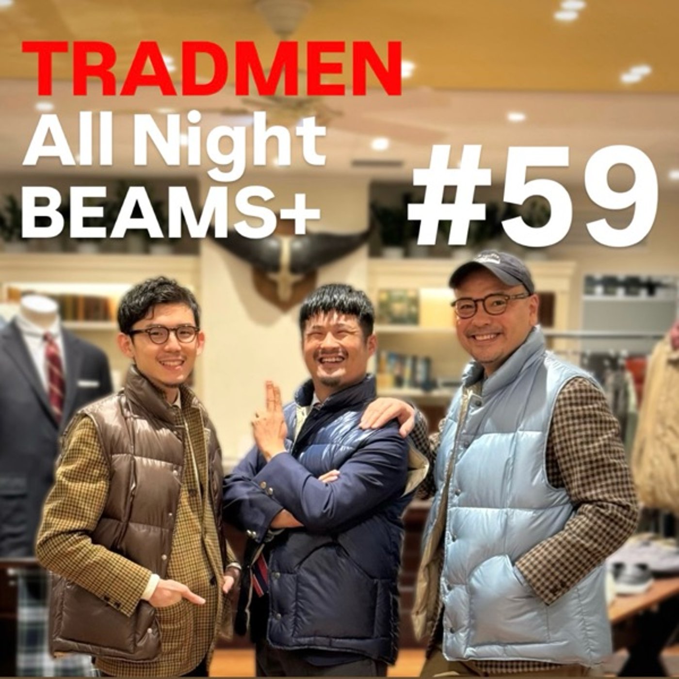 TRADMENのAll Night BEAMS+ #59