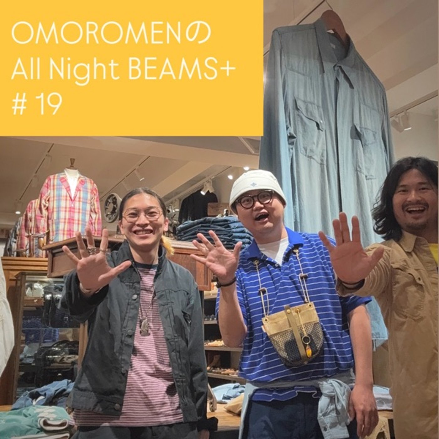 OMOROMENのAll Night BEAMS+ #19
