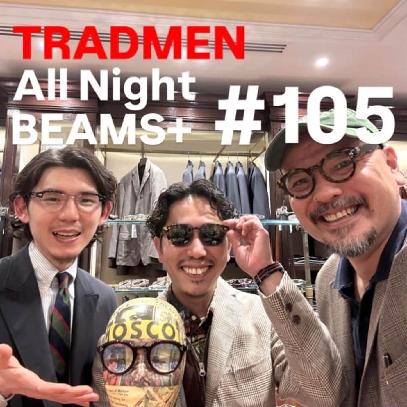 TRADMENのAll Night BEAMS+ #105 episode artwork