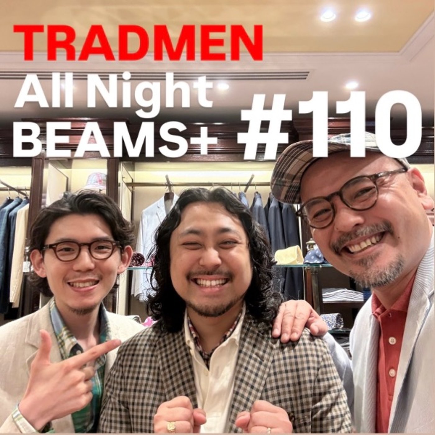 TRADMENのAll Night BEAMS+ #110