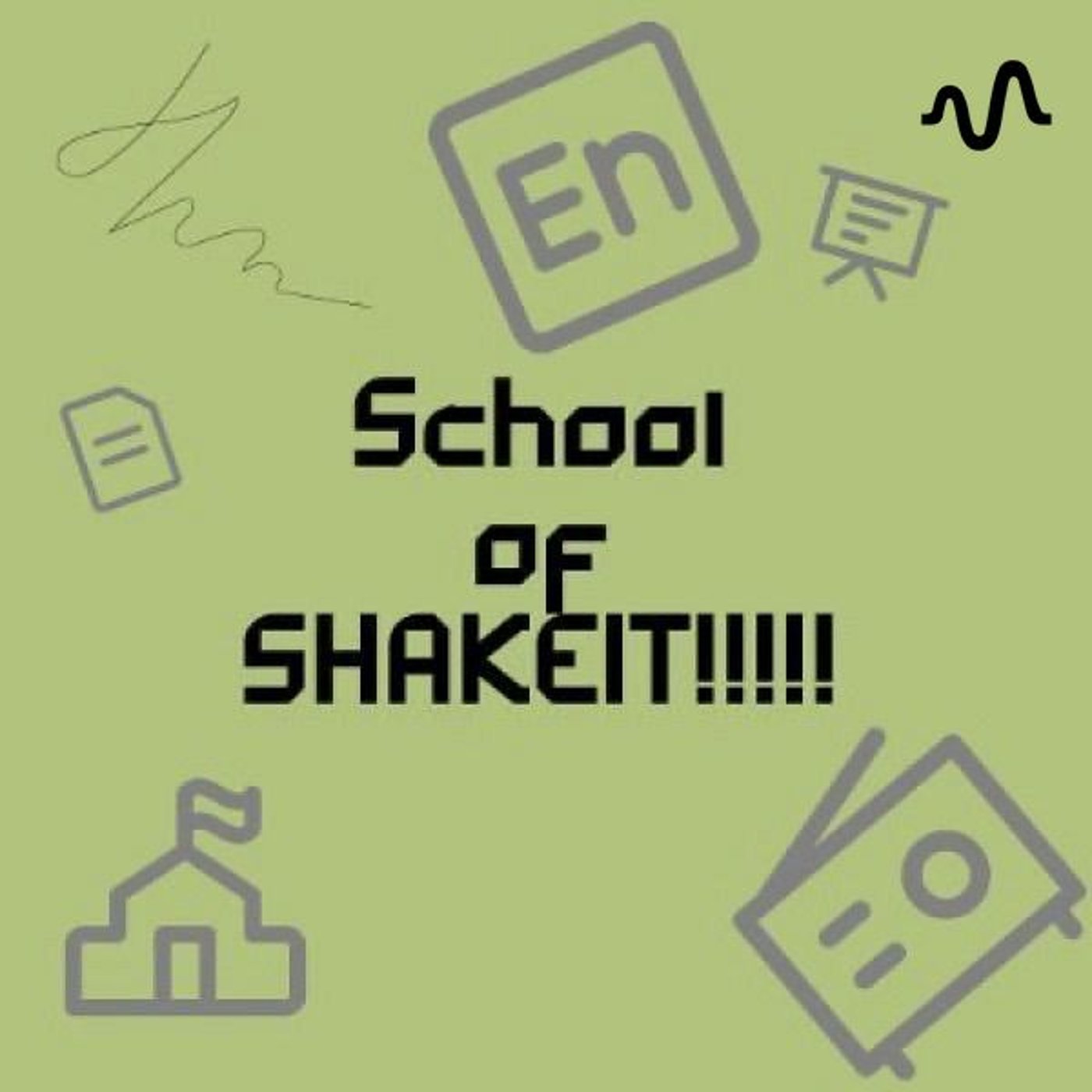 School of SHAKEIT!!!!!チャンネル podcast artwork